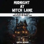 Midnight at Witch Lane, Martha Wickham