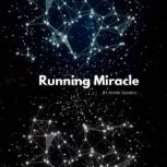 Running Miracle, Ahmar Sanders