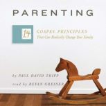 Parenting, Paul David Tripp