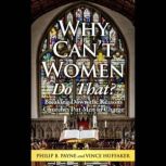 Why Cant Women Do That?, Philip B. Payne