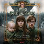 Series of Unfortunate Events 4 The ..., Lemony Snicket