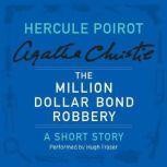 The Million Dollar Bond Robbery, Agatha Christie