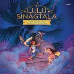 Lulu Sinagtala and the Battle for the..., Gail D. Villanueva