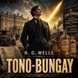 TonoBungay, H. G. Wells