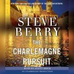 The Charlemagne Pursuit, Steve Berry