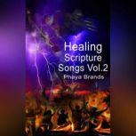 Healing Scripture Songs Vol. 2 Faith Song, PHAYA BRANDS