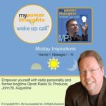 My Powerthoughts Wake UP Call Midda..., John St. Augustine