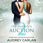 The Marriage Auction 2, Book Four, Audrey Carlan