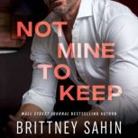Not Mine to Keep, Brittney Sahin