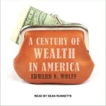A Century of Wealth in America, Edward N. Wolff