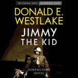 Jimmy the Kid, Donald E. Westlake