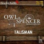 Talisman Dramatized Adaptation, Michael John Casey