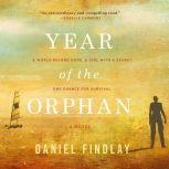 Year of the Orphan, Daniel Findlay