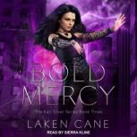 Bold Mercy, Laken Cane