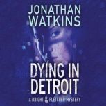 Dying in Detroit, Jonathan Watkins