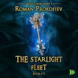 The Starlight Fleet, Roman Prokofiev