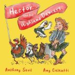 Hector and his Highland Dancers, Anthony Sevil