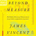 Beyond Measure, James Vincent