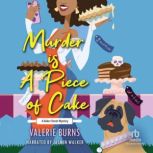 Murder Is a Piece of Cake, Valerie Burns