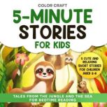 5Minute Stories For Kids Tales From..., Color Craft