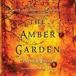 The Amber Garden, Cynthea Masson
