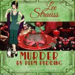 Murder by Plum Pudding Ginger Gold Mystery Series Book 11, Lee Strauss