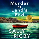 Murder at Lands End, Sally Rigby