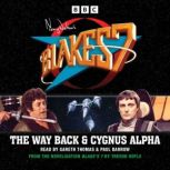 Blakes 7 The Way Back Cygnus Alph..., Trevor Hoyle