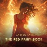 The Red Fairy Book, Andrew Lang