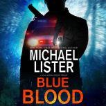 Blue Blood, Michael Lister