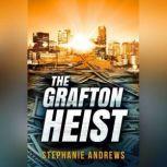 The Grafton Heist, Stephanie Andrews