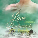 Love Backwards, JF Ridgley