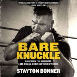 Bare Knuckle, Stayton Bonner