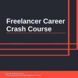 Freelancer Career Crash Course, Introbooks Team