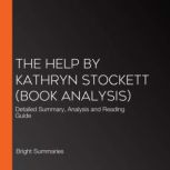 The Help by Kathryn Stockett Book An..., Bright Summaries
