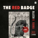 The Red Badge, Rajesh R. Varma