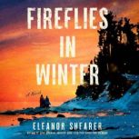 Fireflies in Winter, Eleanor Shearer