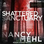 Shattered Sanctuary, Nancy Mehl