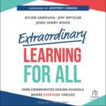 Extraordinary Learning For All, Jeff Wetzler