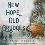 New Hope, Old Grudges, Anne Malcom