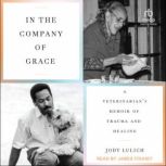 In the Company of Grace, Jody Lulich