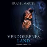 Verdorbenes Land, Frank Martin
