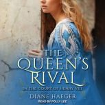 The Queens Rival, Diane Haeger