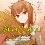 Spice and Wolf, Vol. 13, Isuna Hasekura
