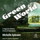 Green World, Michelle Ephraim