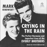 Crying in the Rain, Mark Ribowsky