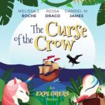 The Curse of the Crow, Melissa J. Roche