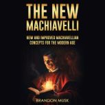 The New Machiavelli, Brandon Musk