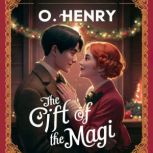 The Gift of the Magi, O. Henry