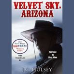 Velvet Sky Arizona, J.C. Hulsey